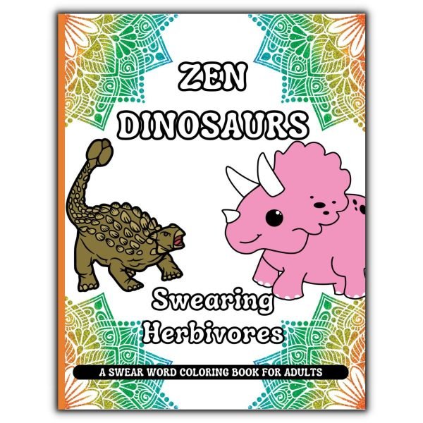 Zen Dinosaurs Coloring Book Swear Front Cover